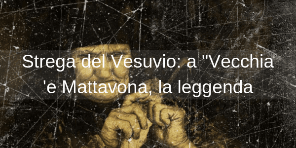 LA VECCHIA ‘E&nbsp;MATTAVONA
