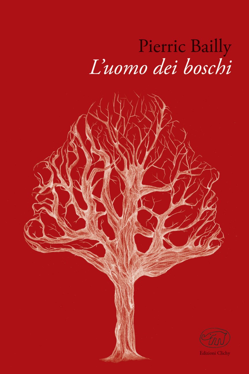 “L’UOMO DEI BOSCHI” di Pierric&nbsp;Bailly